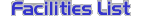 Facilities List